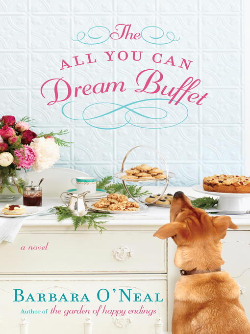 Title details for The All You Can Dream Buffet by Barbara O'Neal - Wait list